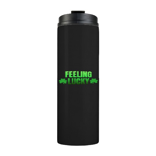 Feeling Lucky Thermal Tumblers