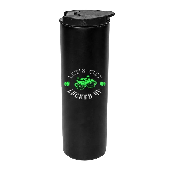 LET S GET LUCKED UP Thermal Tumblers
