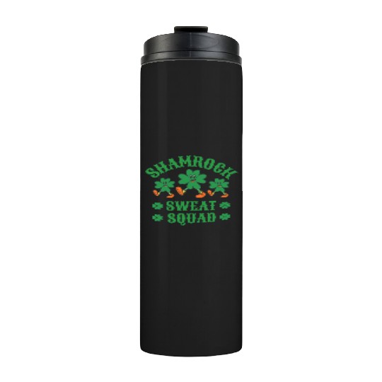 Shamrock Sweat Squad Workout Funny Thermal Tumblers