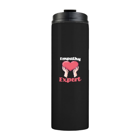 Psychologist Empathy Expert Thermal Tumblers