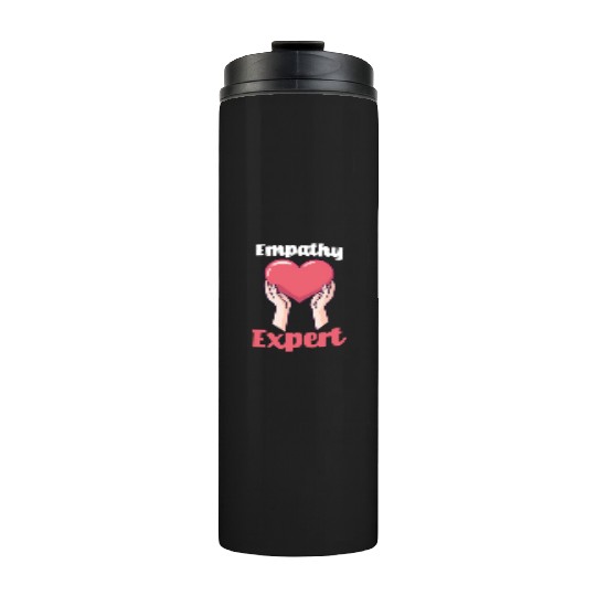 Psychologist Empathy Expert Thermal Tumblers