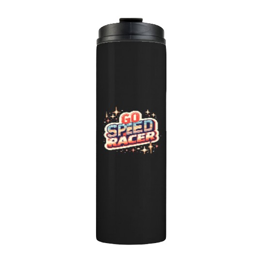 Go speed racer Thermal Tumblers
