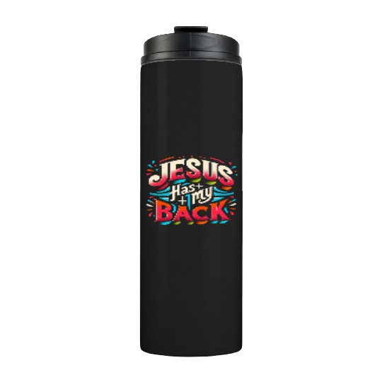 Jesus Has My Back 22 Thermal Tumblers