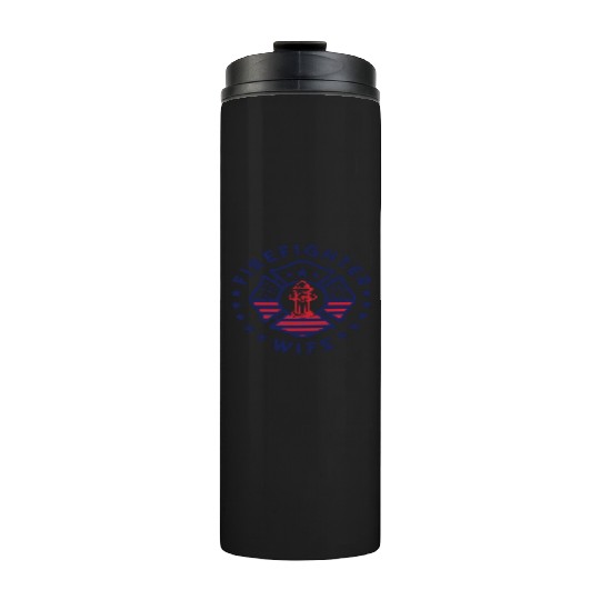 Firefighter Wife Thermal Tumblers
