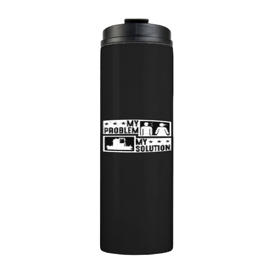 Harvester Lover My Problem My Pictogram Mom Dad Thermal Tumblers