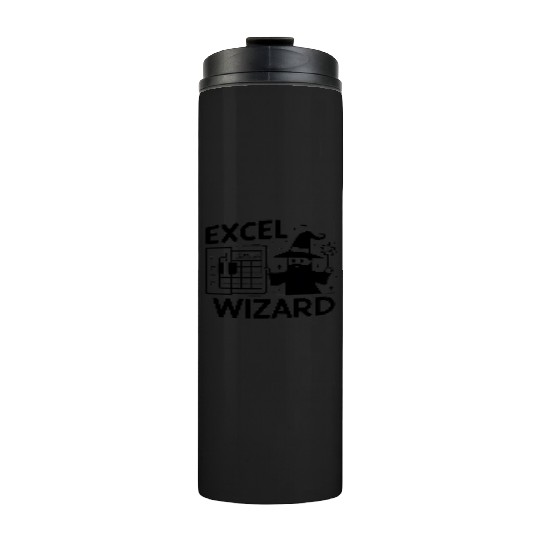 excel wizard funny accountant and bookkeeper gift Thermal Tumblers