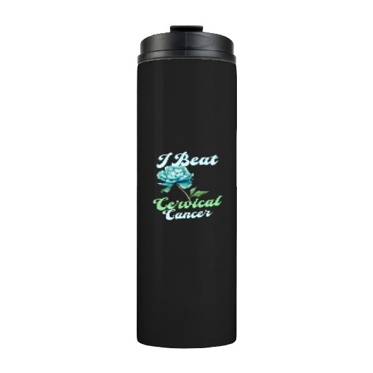 Cervical Cancer Awareness I Beat Cervical Cancer Thermal Tumblers