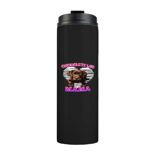 Labrador Retriever CHOCOLATE LAB MOM Labrador Thermal Tumblers