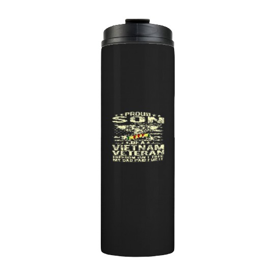 Freedom Isn't Free Proud Son Of A Vietnam Thermal Tumblers