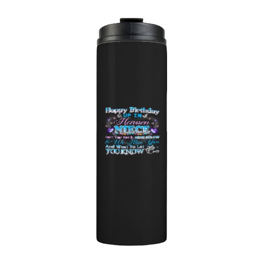 Happy Heavenly Birthday Up In Heaven My Niece Thermal Tumblers