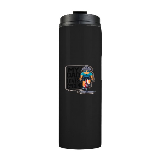 My Dad Loves Cycling - Father's Day Thermal Tumblers