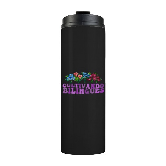 Cultivando Bilingües Spanish Teacher Thermal Tumblers