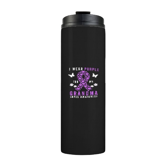 I wear purple for my grandma lupus awareness Thermal Tumblers