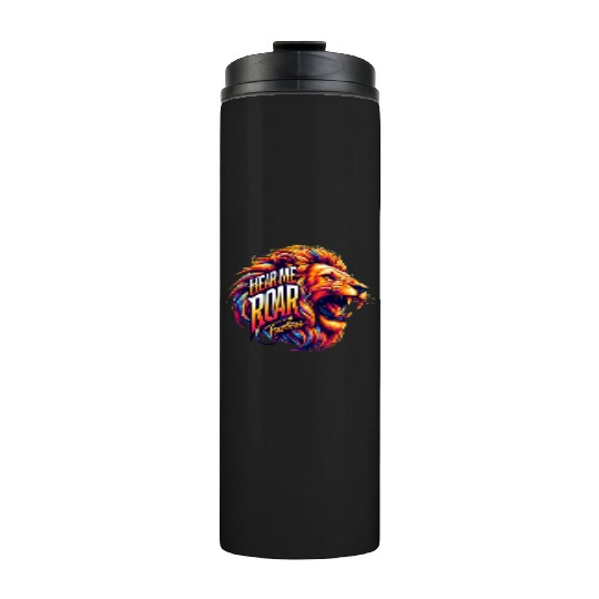 Hear Me Roar: Fearless Thermal Tumblers