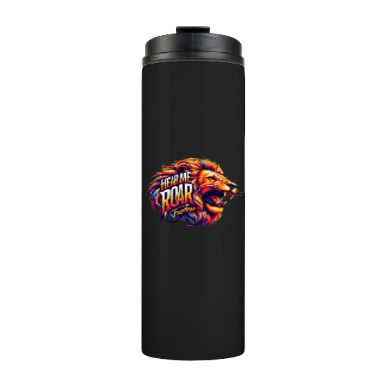 Hear Me Roar: Fearless Thermal Tumblers