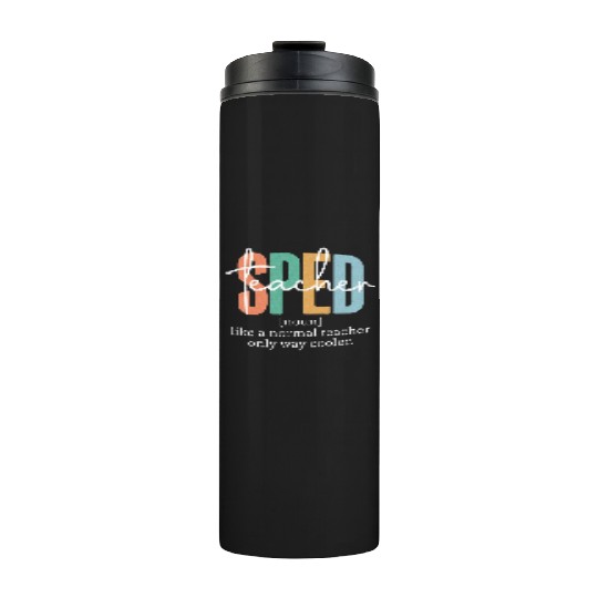 Special Education Sped Teacher Definition Thermal Tumblers