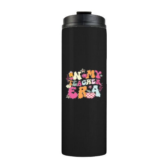 In My Teacher Era Thermal Tumblers