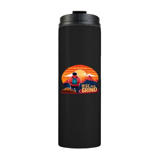 Rise and Grind - Sunrise Hustle Motivation Thermal Tumblers