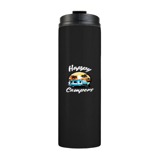 Funny Camping Hiking Lover Present Happy Camper Thermal Tumblers