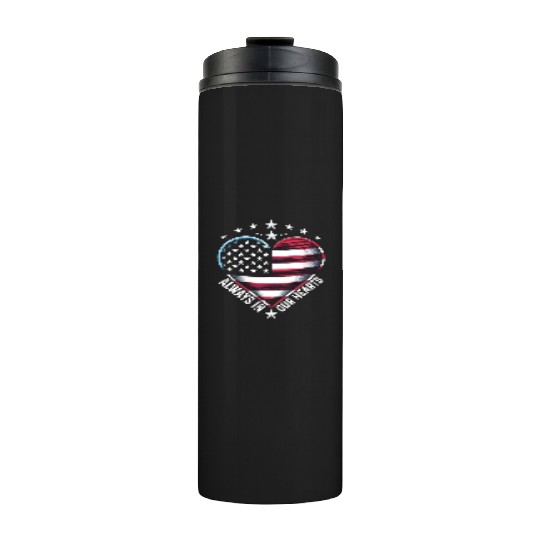 memorial day Always in Our Hearts Thermal Tumblers