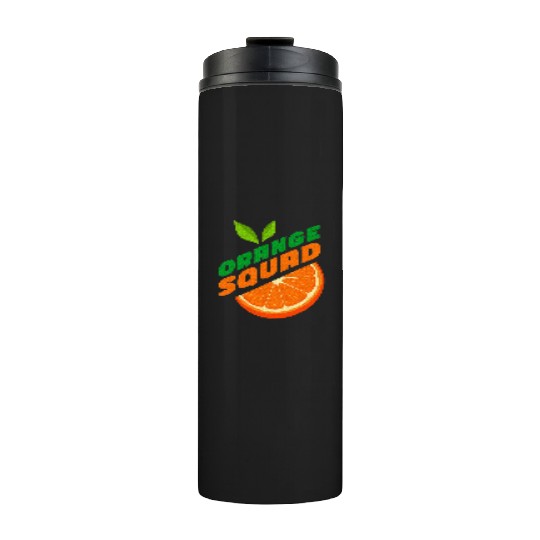 Orange Citrus Fruit Orange Lover Orange Squad Thermal Tumblers