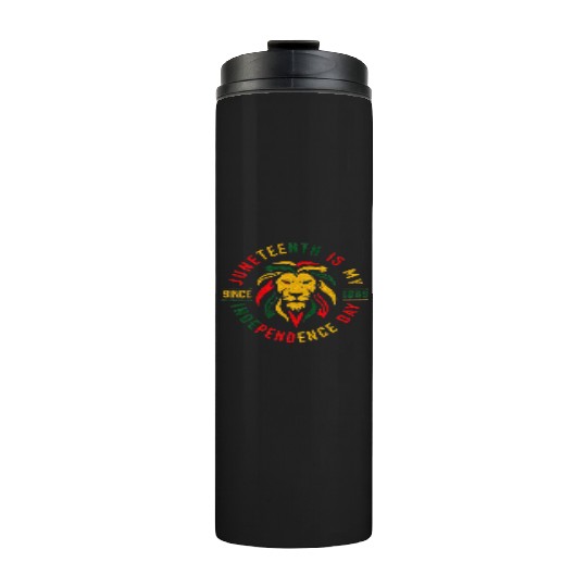 Juneteenth Is My Independence Day Lion Free Ish Thermal Tumblers