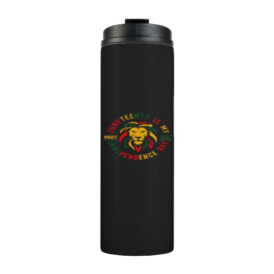 Juneteenth Is My Independence Day Lion Free Ish Thermal Tumblers