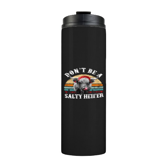 Don't Be A Salty Heifer Cute Highland Cow Lover Thermal Tumblers