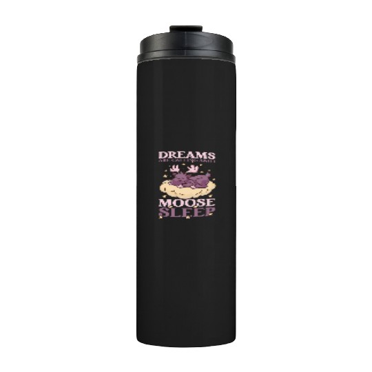 Dreams Are Calling Youth Cute Moose Thermal Tumblers