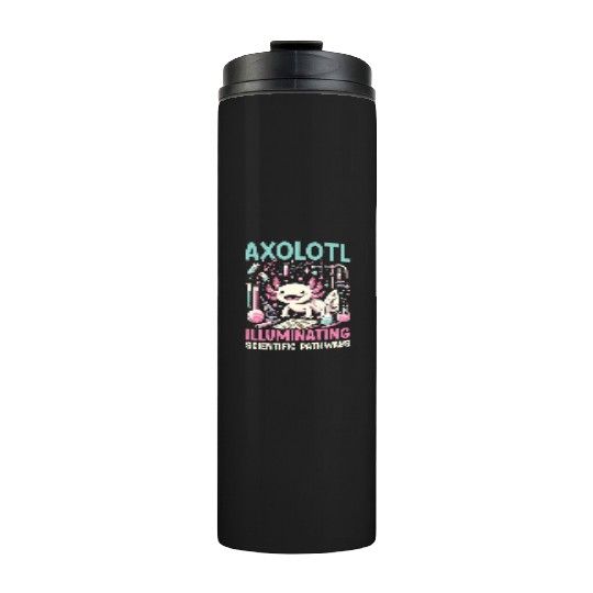 Axolotl Science Teacher Mexican Salamander Thermal Tumblers