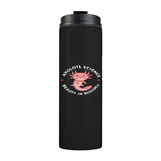 Axolotl Science Teacher Mexican Salamander Thermal Tumblers