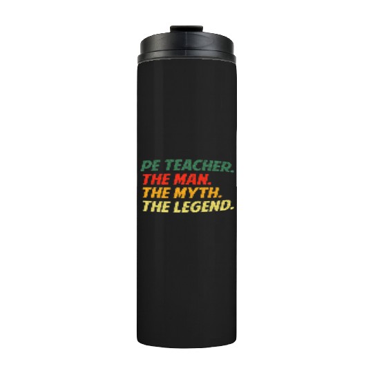 Cool PE Teacher Art Physical Education Teacher Thermal Tumblers