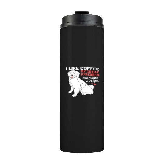 Coffee Dog And Maybe 3 People Funny Great Pyrenees Thermal Tumblers