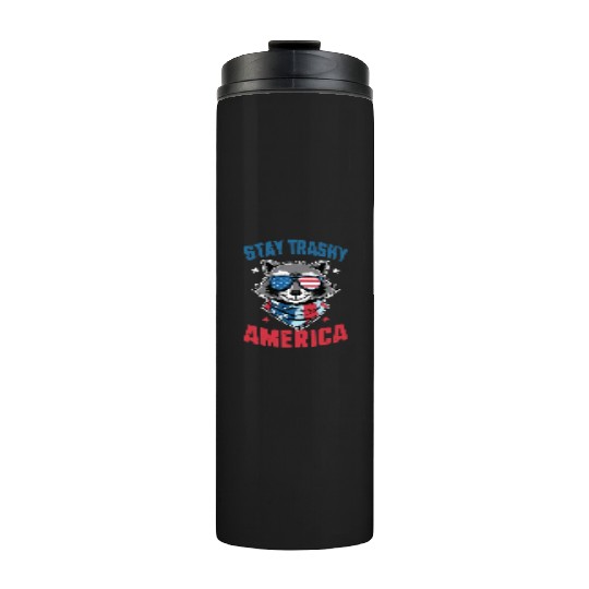 Stay Trashy America Take America Back 4Th Of July Thermal Tumblers