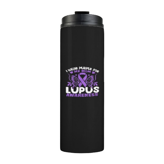 I Wear Purple For My Mom Lupus Awareness Design Thermal Tumblers