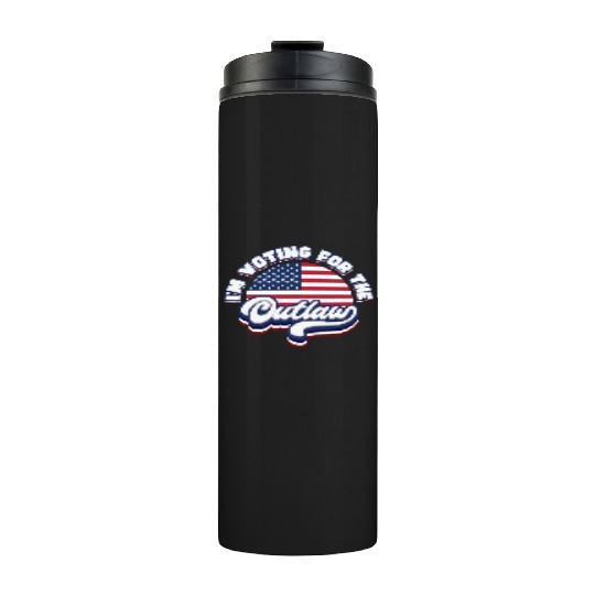 I'm Voting For The Outlaw - US Flag Thermal Tumblers