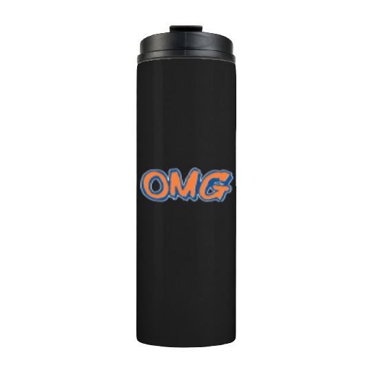 OMG - Oh My God Thermal Tumblers