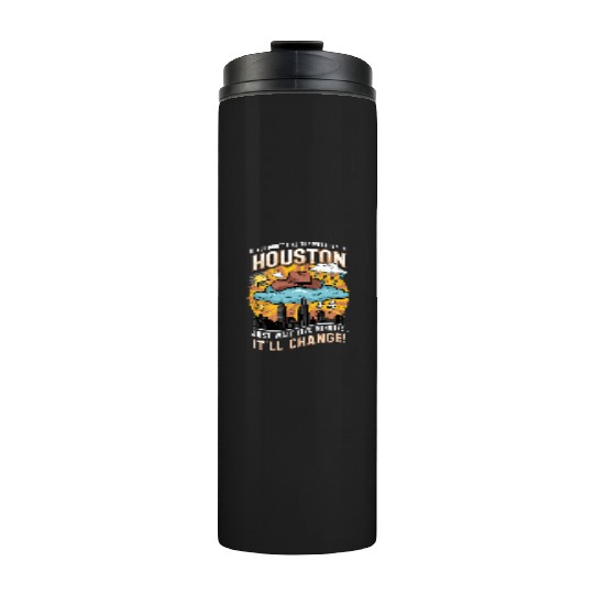 Unpredictable Houston Weather - Fun City Art Thermal Tumblers