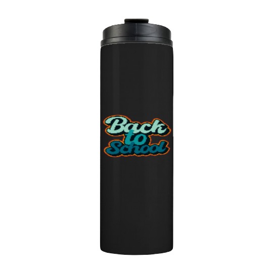 Back to school kids or teacher appreciation gift Thermal Tumblers