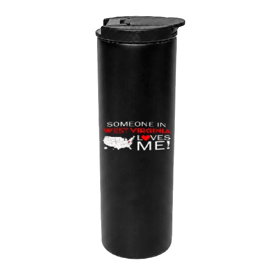 Someone In West Virginia Loves Me Thermal Tumblers