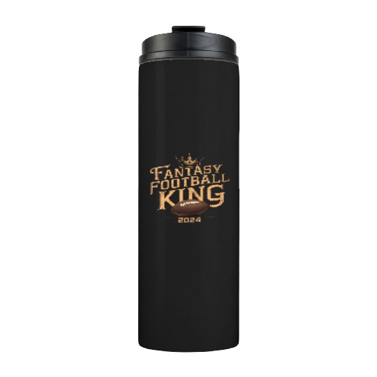 FANTASY FOOTBALL KING 2024 Thermal Tumblers