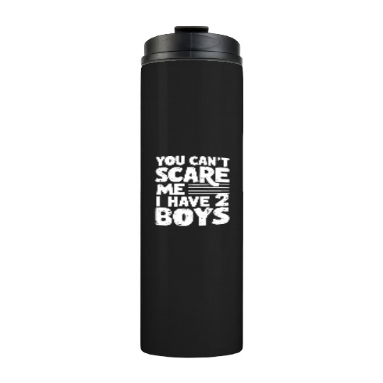 Can't Scare Funny Dad of 2 Boys Father's Day Thermal Tumblers