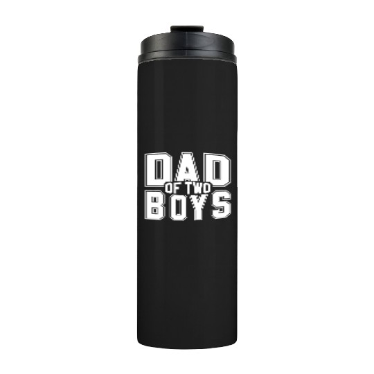 Funny Dad of 2 Boys Father's Day Thermal Tumblers