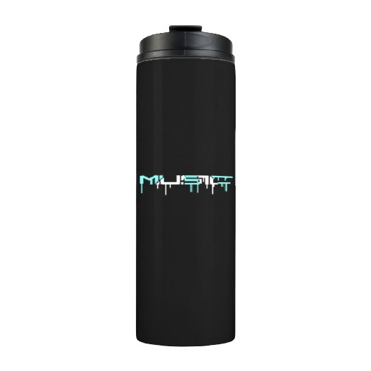 Music Text Letters Quote Saying Graffiti Drops Thermal Tumblers