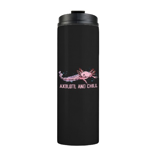 Axolotl and Chill Animal Meme Salamander Animal Pu Thermal Tumblers