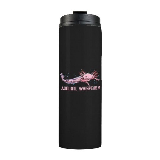 Axolotl Whisperer Salamander Animal Lover Amphibia Thermal Tumblers
