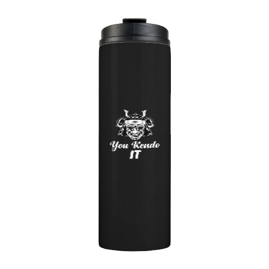 You Kendo It Sparring Ninjutsu Fencing Combat Thermal Tumblers