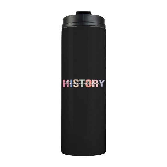History Teacher School Thermal Tumblers