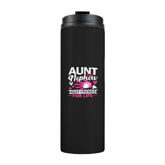 aunt and nephew best friends for life Thermal Tumblers