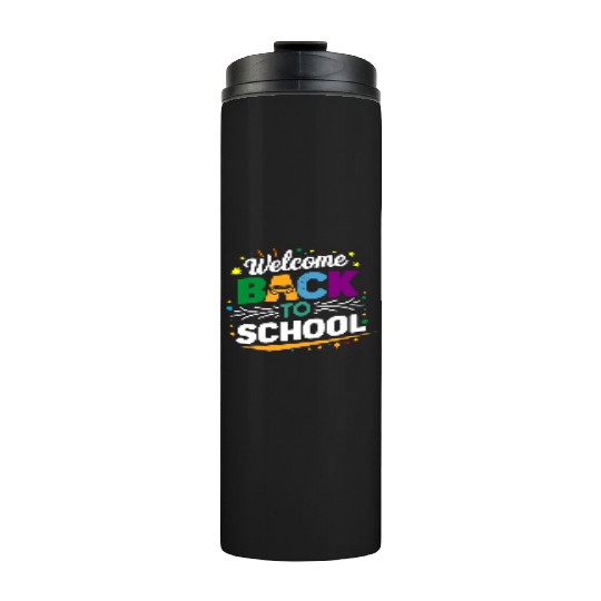Welcome Back To School Bus Happy First Day Of Scho Thermal Tumblers